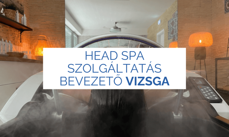 Head spa szolgáltatás bevezető vizsga